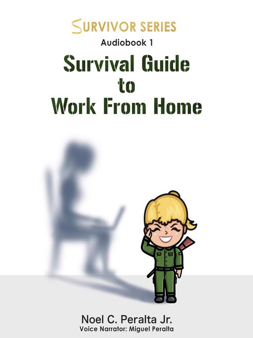 Title details for Survival Guide to Work From Home by Noel Peralta Jr - Available